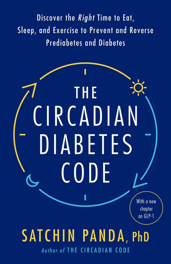 Produktbild: The Circadian Diabetes Code | Satchin Panda