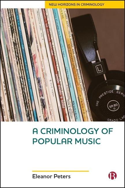 Produktbild: A Criminology of Popular Music | Eleanor Peters