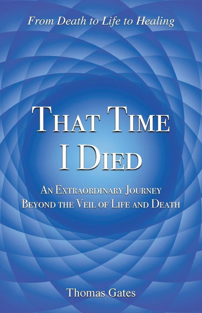 Produktbild: That Time I Died | Thomas Gates