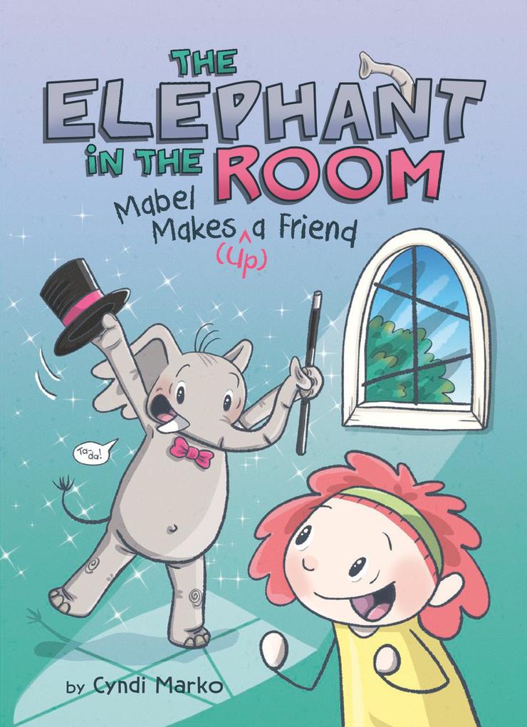 Produktbild: Mabel Makes (^Up) a Friend: A Graphic Novel | Cyndi Marko