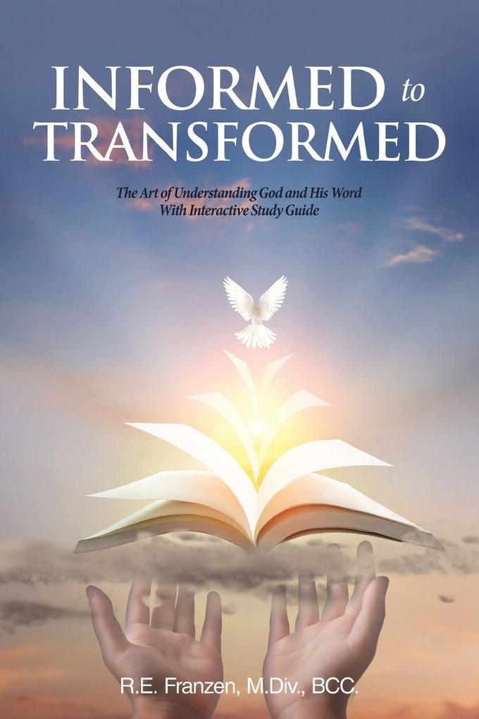 Produktbild: Informed to Transformed | R. E. Franzen M. Div. BCC.