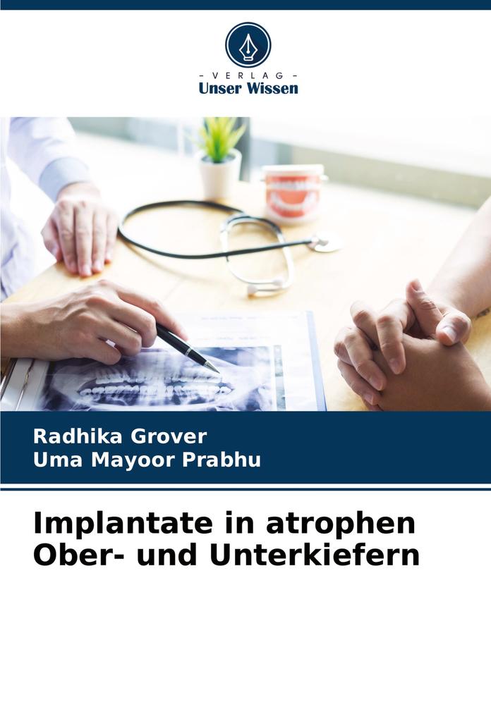 Produktbild: Implantate in atrophen Ober- und Unterkiefern | Radhika Grover, Uma Mayoor Prabhu