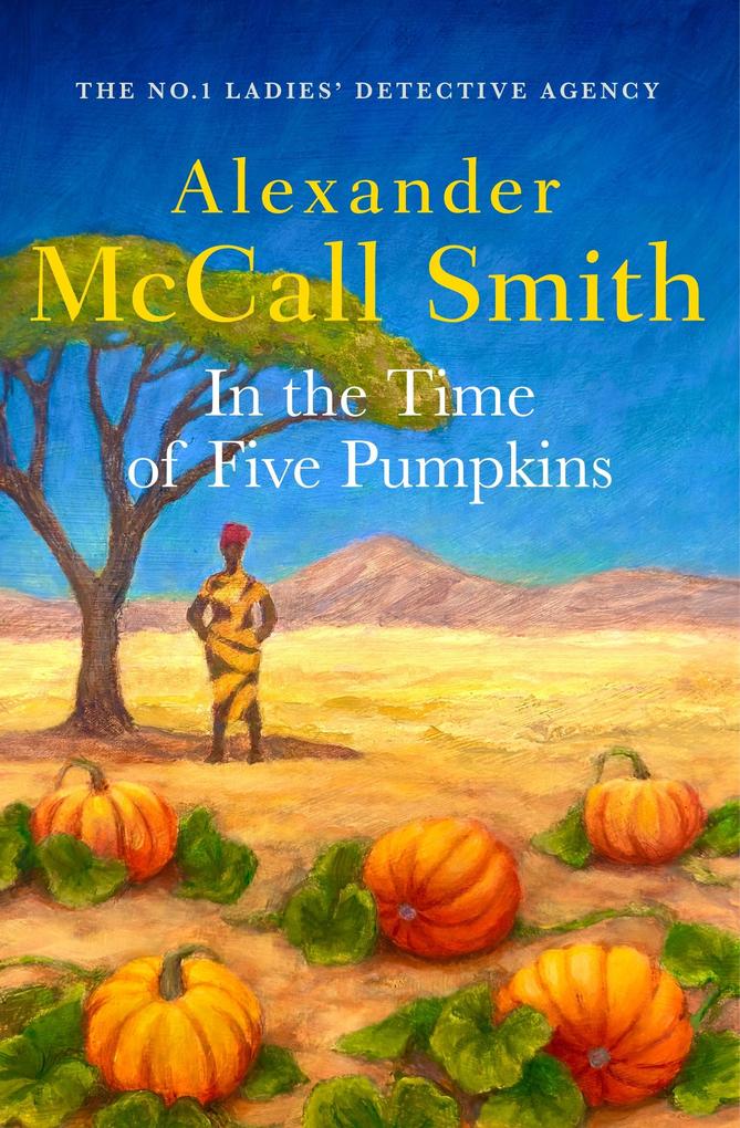 Produktbild: In the Time of Five Pumpkins | Alexander McCall Smith