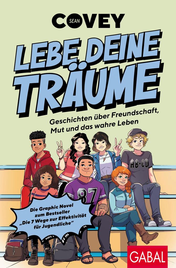 Produktbild: Lebe deine Träume - Geschichten über Freundschaft, Mut und das wahre Leben | Sean Covey