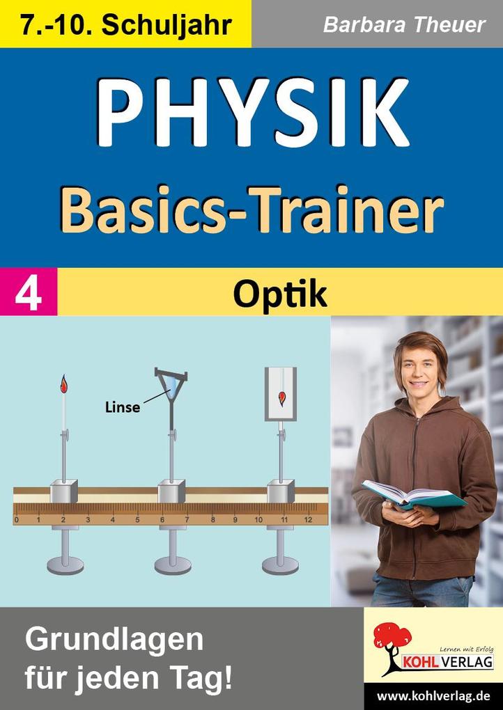 Produktbild: Physik-Basics-Trainer / Band 4: Optik | Barbara Theuer
