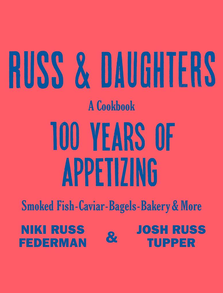 Produktbild: Russ & Daughters | Niki Russ Federman, Josh Russ Tupper, Joshua David Stein