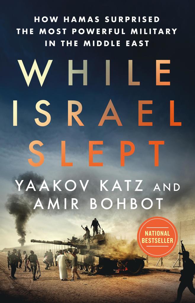 Produktbild: While Israel Slept | Yaakov Katz, Amir Bohbot