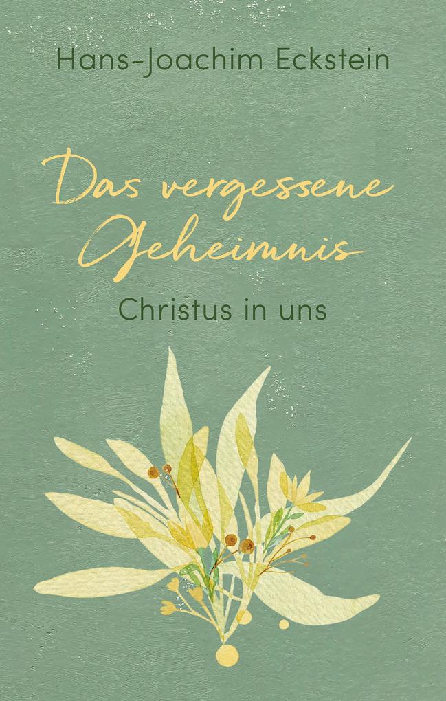Produktbild: Das vergessene Geheimnis | Hans-Joachim Eckstein