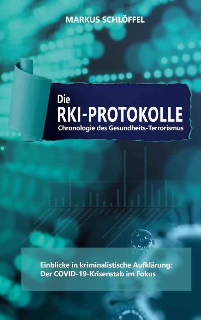 Produktbild: Die RKI-Protokolle | Schlöffel Markus