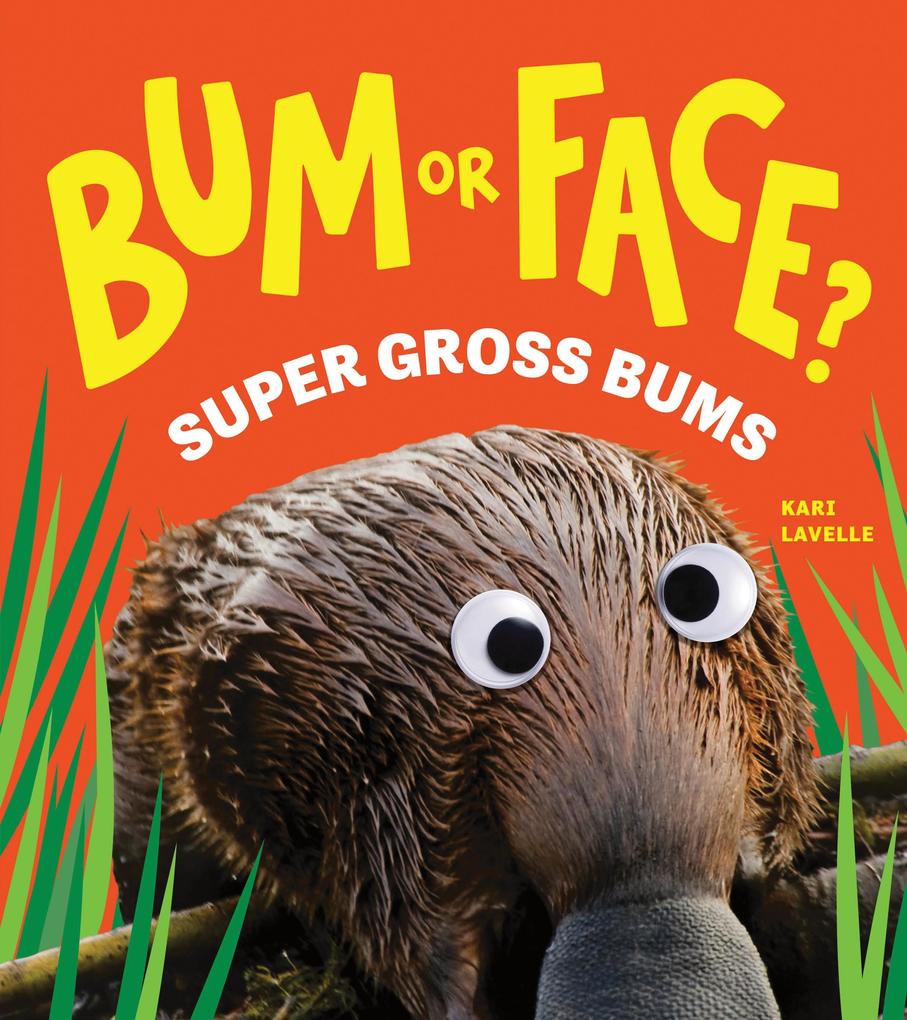 Produktbild: Bum or Face? Super Gross Bums | Kari Lavelle