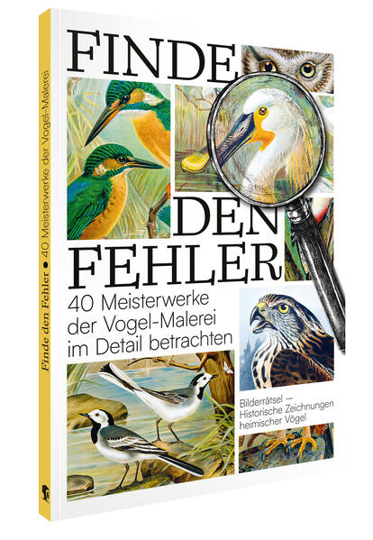 Produktbild: Finde den Fehler - 40 Meisterwerke der Vogel-Malerei