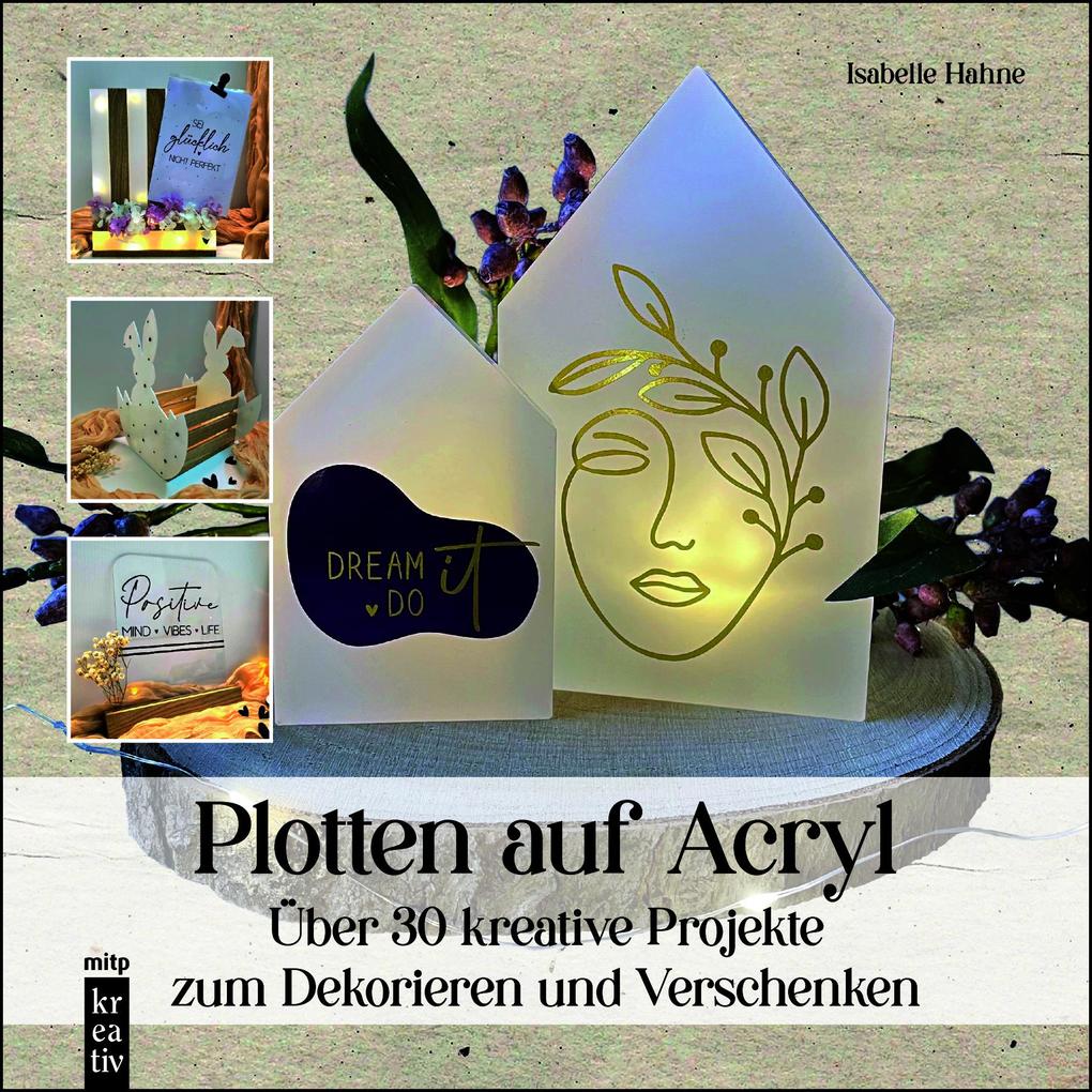 Produktbild: Plotten auf Acryl | Isabelle Hahne