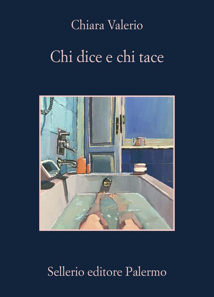 Produktbild: Chi dice e chi tace | Chiara Valerio