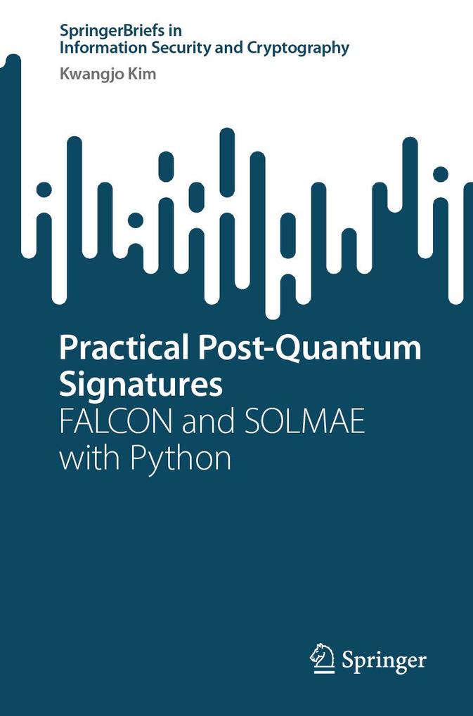 Produktbild: Practical Post-Quantum Signatures | Kwangjo Kim