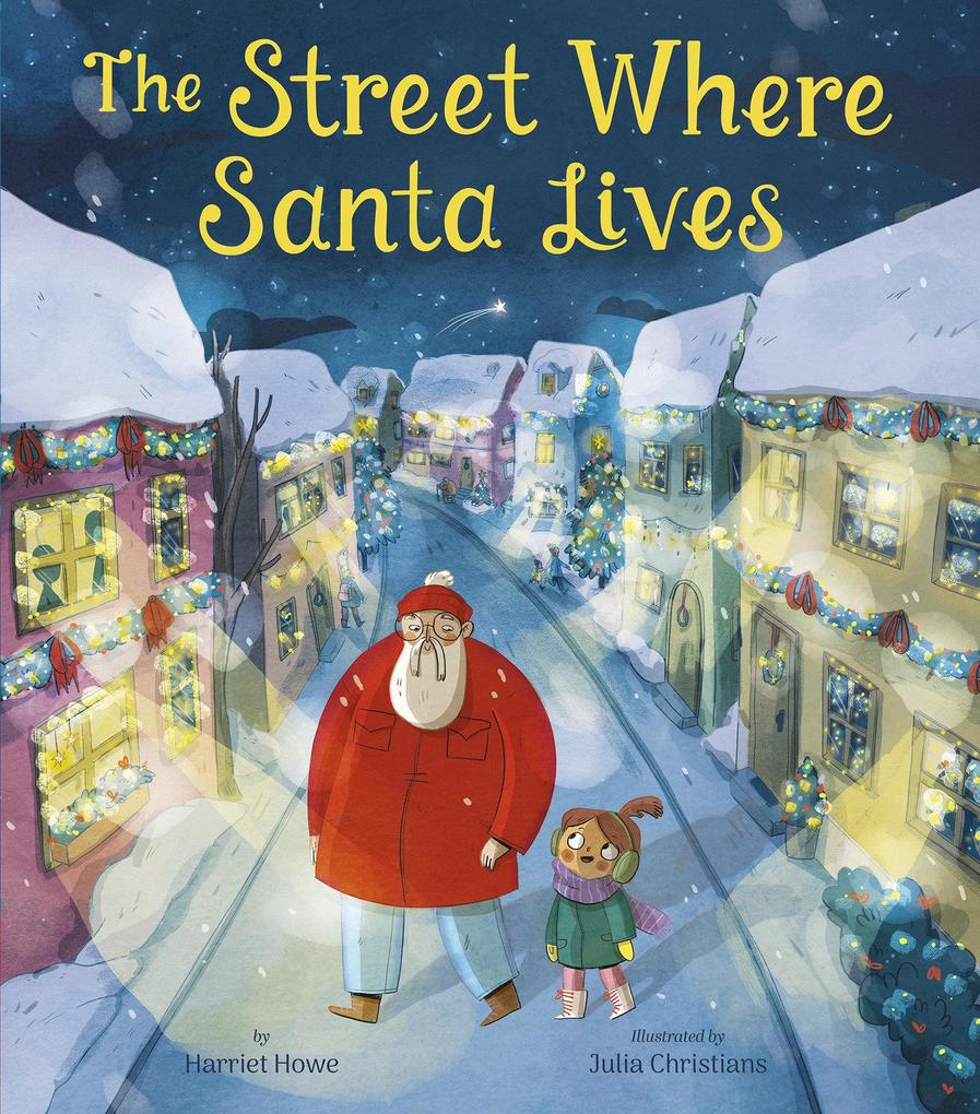 Produktbild: The Street Where Santa Lives | Harriet Howe