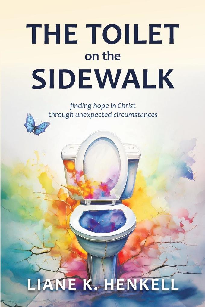 Produktbild: The Toilet on the Sidewalk | Liane K Henkell