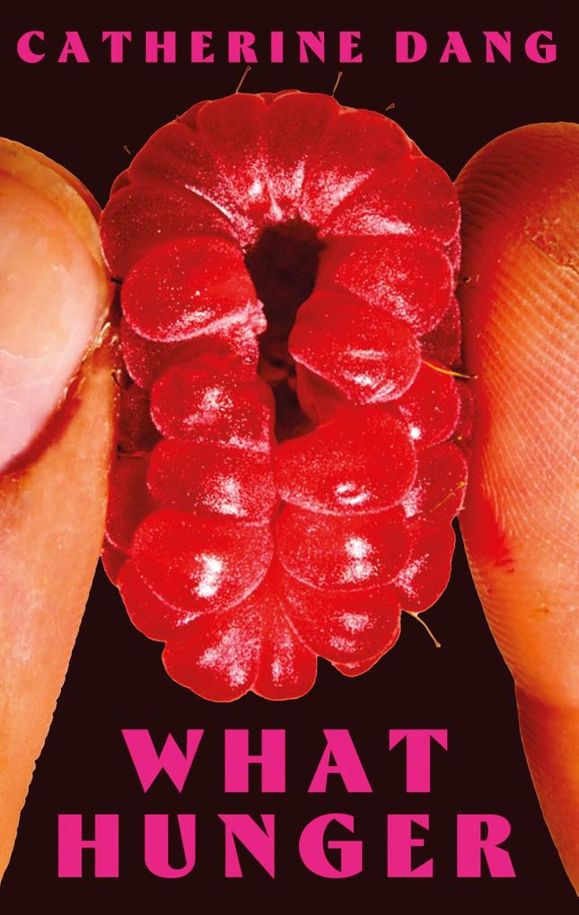 Produktbild: What Hunger | Catherine Dang