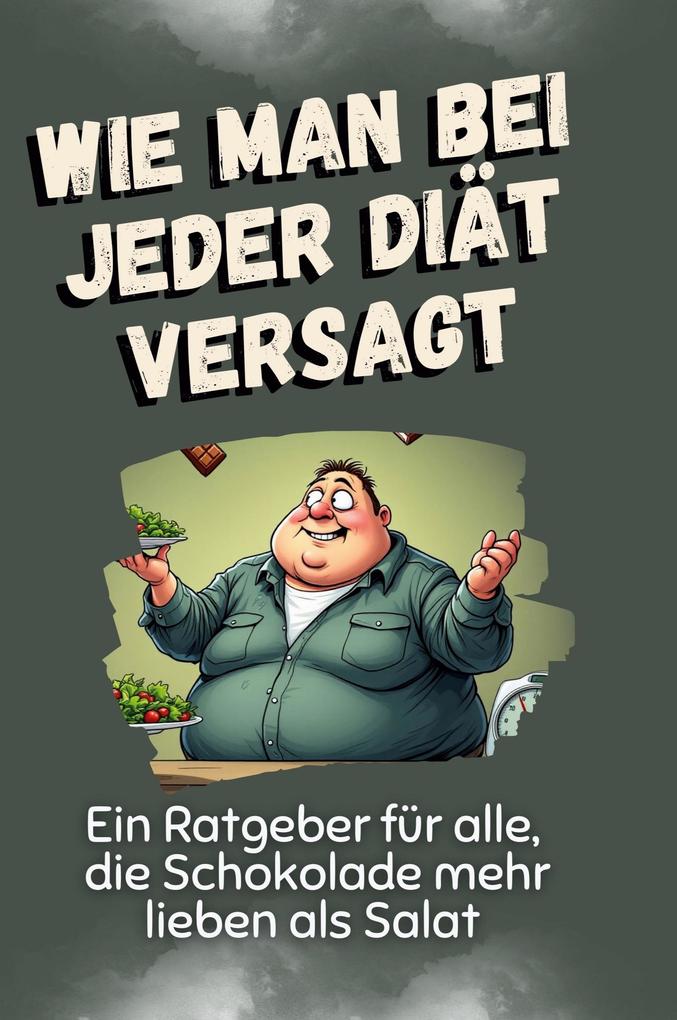 Produktbild: Wie man bei jeder Diät versagt | Eva Huber
