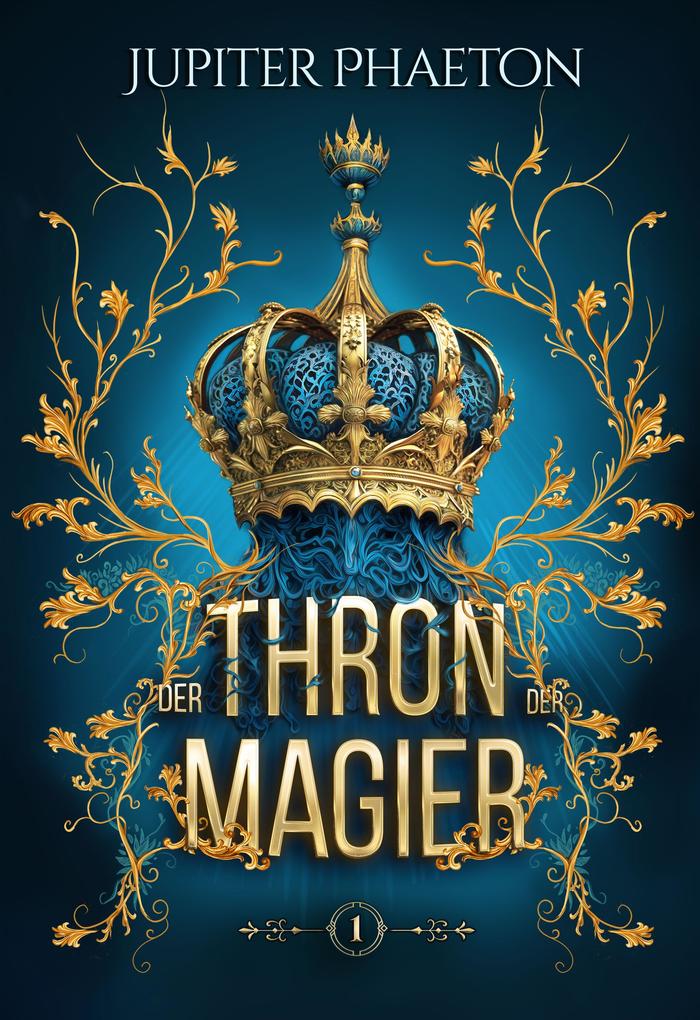 Produktbild: Der Thron der Magier | Jupiter Phaeton, Winterfeld Verlag