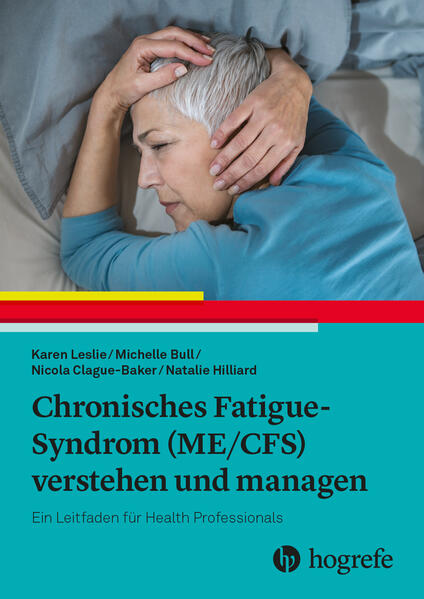 Produktbild: Chronisches Fatigue-Syndrom (ME/CFS) verstehen und managen | Karen Leslie, Michelle Bull, Nicola Clague-Baker, Natalie Hilliard