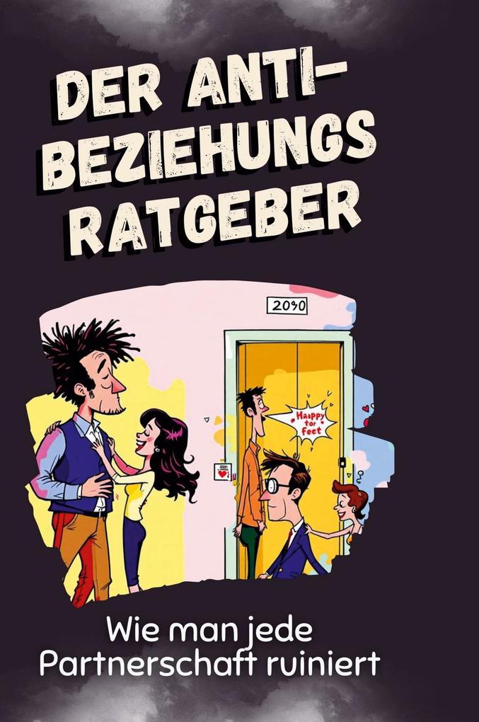 Produktbild: Der Anti-Beziehungsratgeber | Matteo Wolf