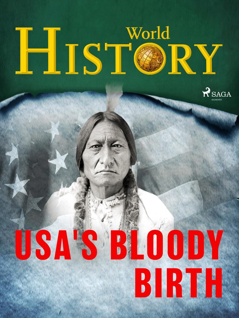 Produktbild: USA's Bloody Birth | World History