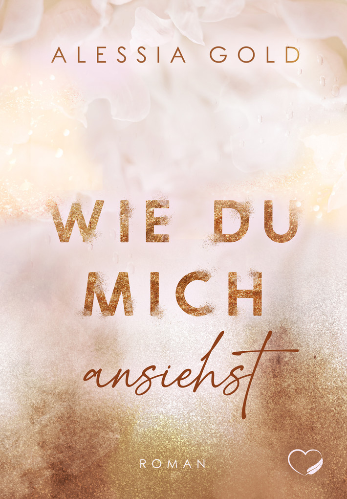 Weitere Ansicht: Wie du mich ansiehst | Alessia Gold