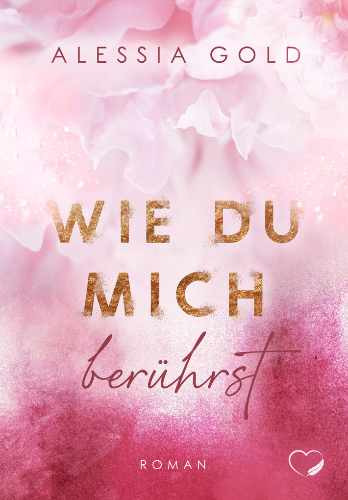 Weitere Ansicht: Wie du mich berührst | Alessia Gold