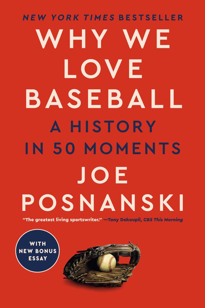 Produktbild: Why We Love Baseball | Joe Posnanski
