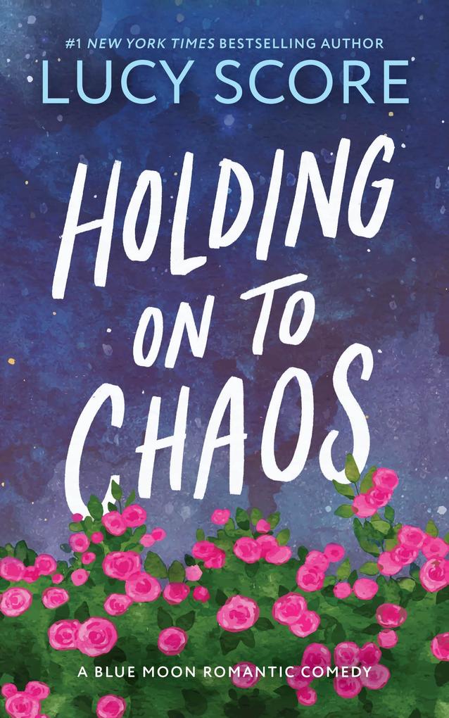 Produktbild: Holding on to Chaos | Lucy Score