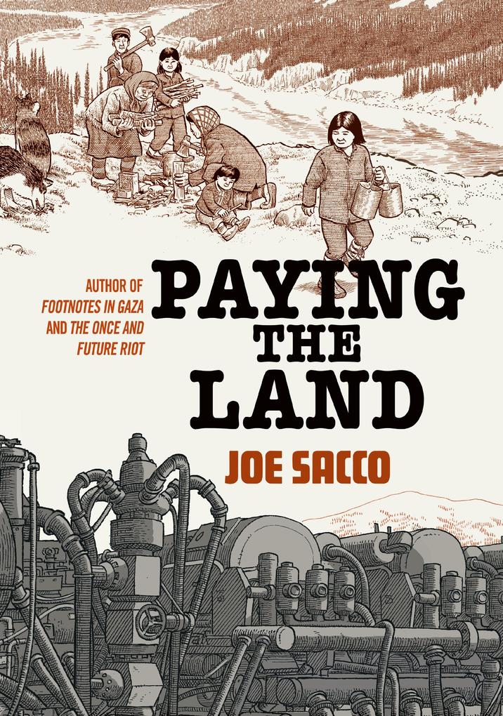 Produktbild: Paying the Land | Joe Sacco