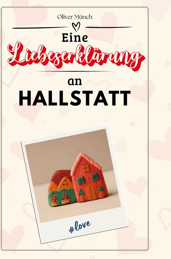Produktbild: Eine Liebeserklärung an Hallstatt | Oliver Münch
