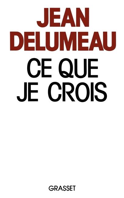 Produktbild: Ce que je crois | Jean Delumeau
