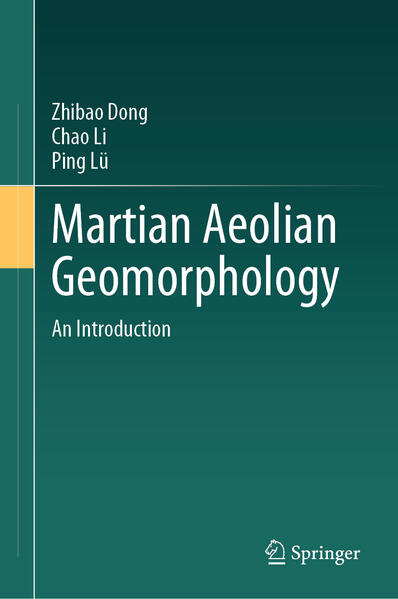 Produktbild: Martian Aeolian Geomorphology | Zhibao Dong, Chao Li, Ping Lü
