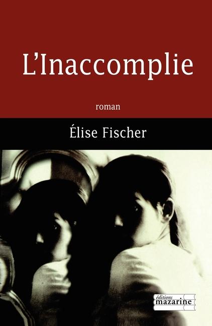 Produktbild: L'Inaccomplie | Elise Fischer