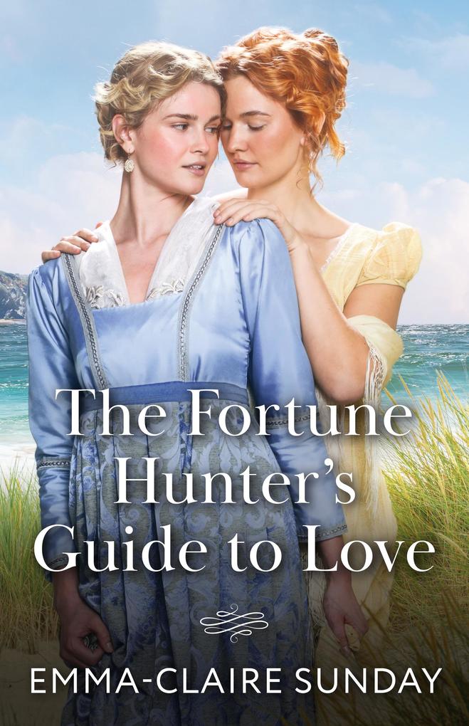 Produktbild: The Fortune Hunter's Guide To Love | Emma-Claire Sunday