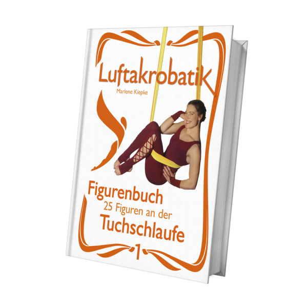 Produktbild: Luftakrobatik Figurenbuch Tuchschlaufe 1 | Marlene Kiepke