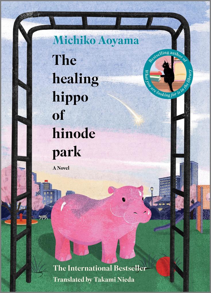 Produktbild: The Healing Hippo of Hinode Park | Michiko Aoyama