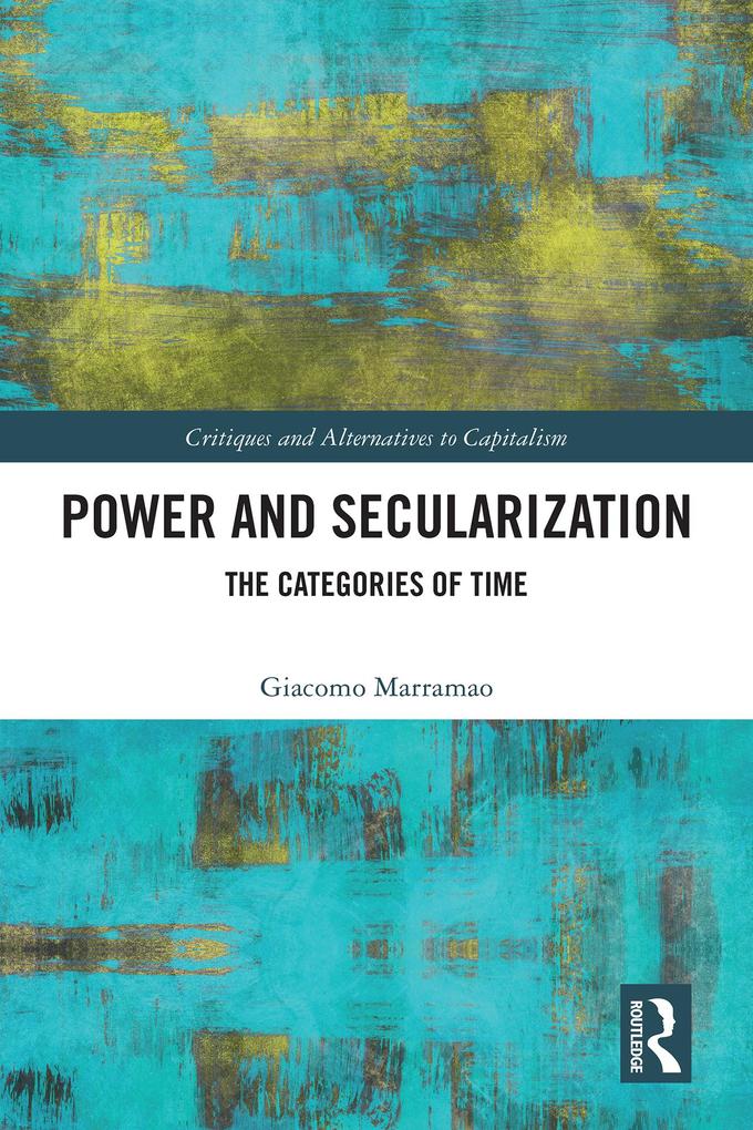 Produktbild: Power and Secularization | Giacomo Marramao