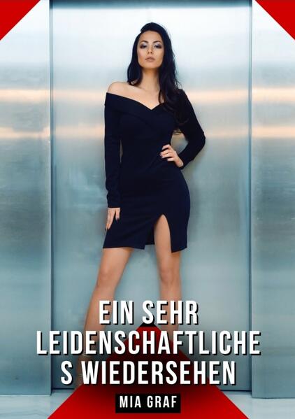 Produktbild: Ein sehr leidenschaftliches Wiedersehen | Mia Graf