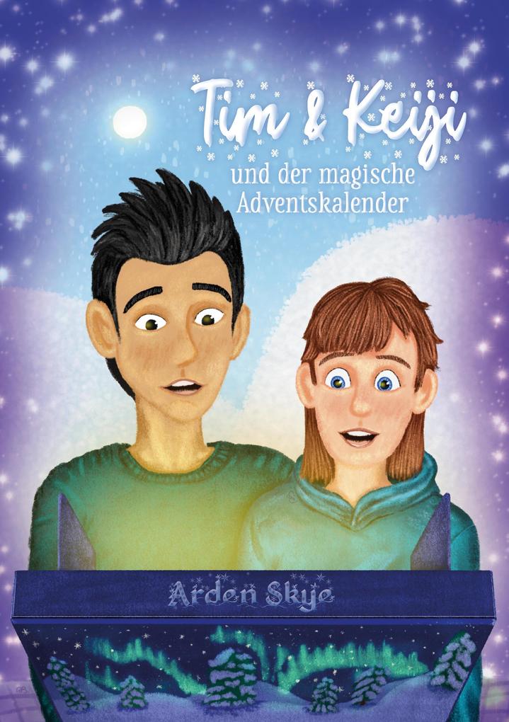 Produktbild: Tim & Keiji und der magische Adventskalender | Arden Skye