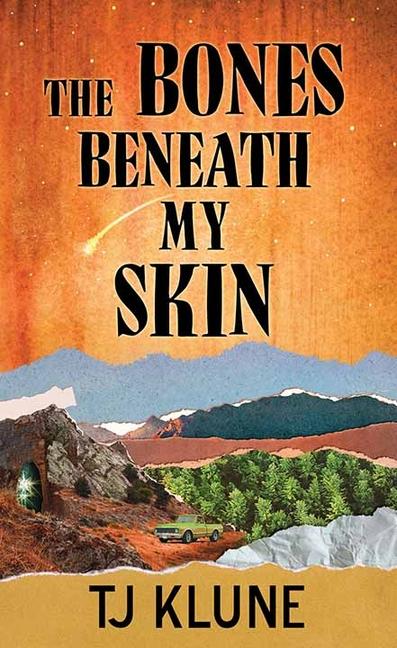 Produktbild: The Bones Beneath My Skin | Tj Klune