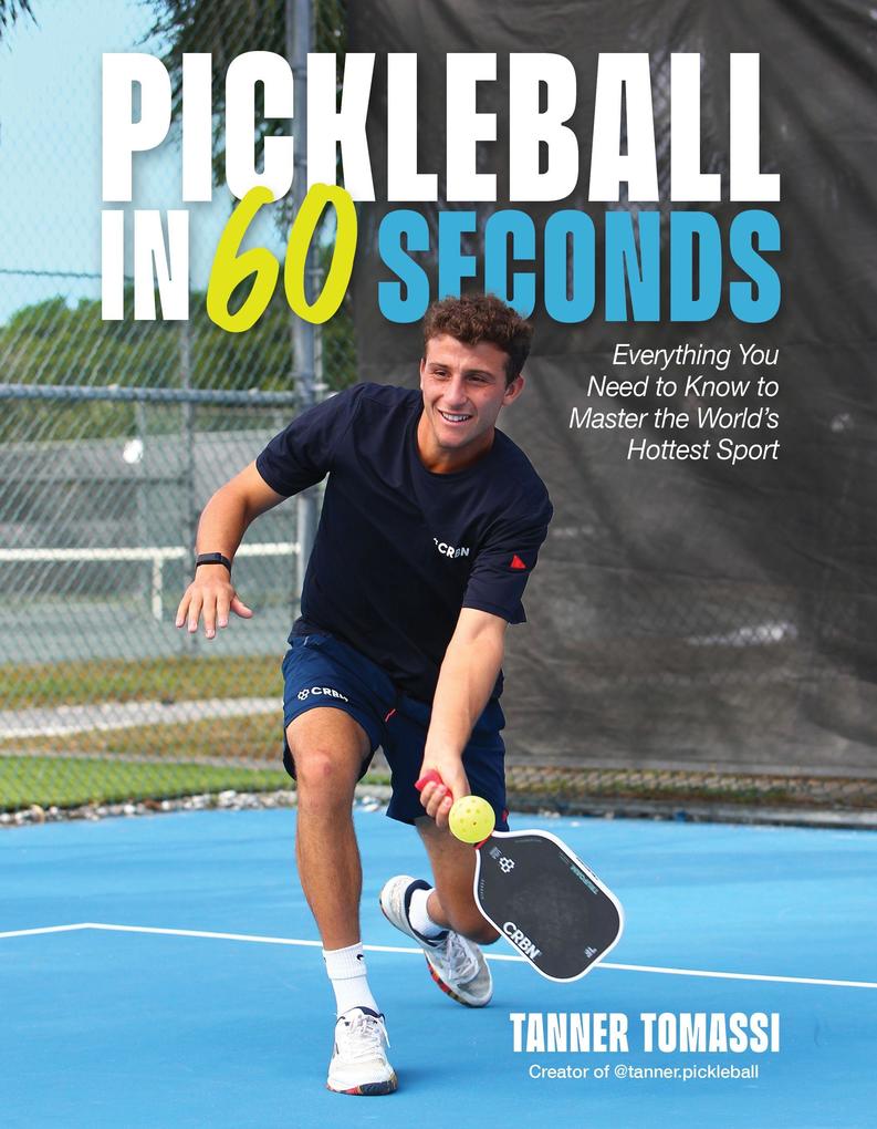 Produktbild: Pickleball in 60 Seconds | Tanner Tomassi