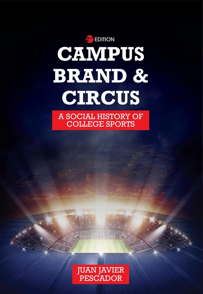 Produktbild: Campus, Brand, and Circus | Juan Javier Pescador