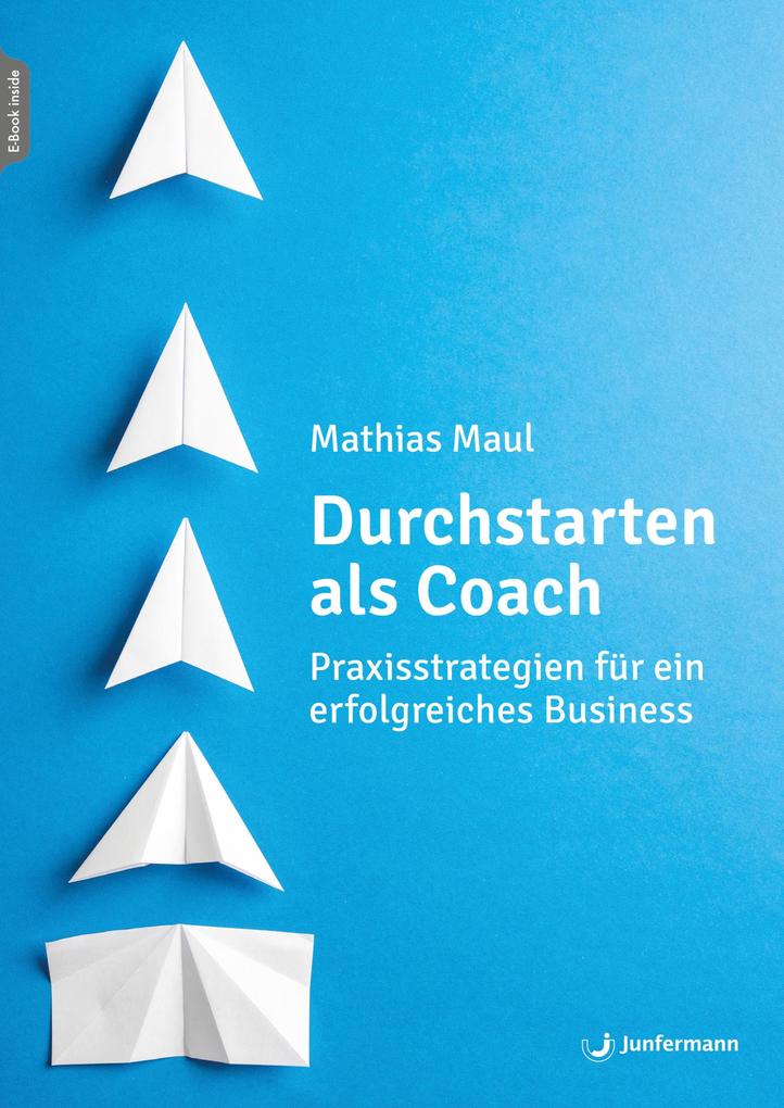 Produktbild: Durchstarten als Coach | Mathias Maul