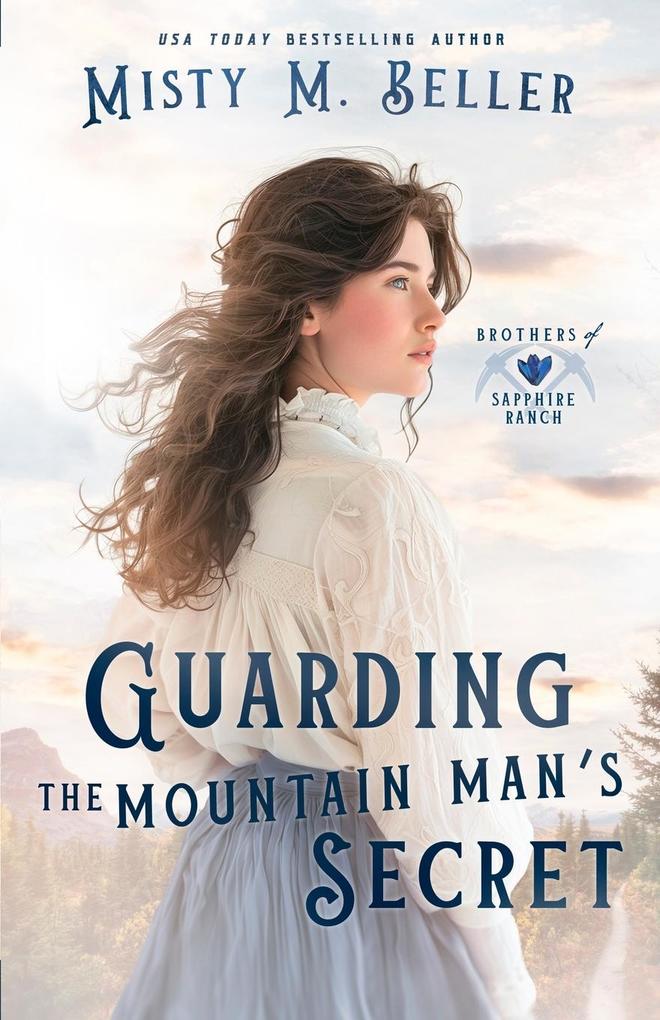 Produktbild: Guarding the Mountain Man's Secret | Misty M. Beller