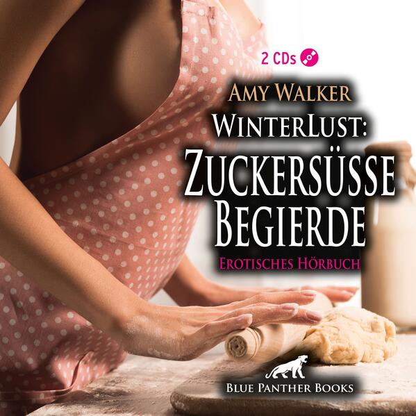 Produktbild: WinterLust: Zuckersüße Begierde | Erotik Audio Story | Erotisches Hörbuch 2x Audio-CD | Amy Walker