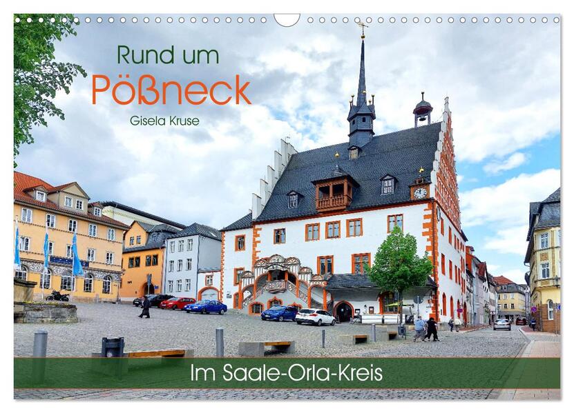 Produktbild: Rund um Pößneck - Im Saale-Orla-Kreis (Wandkalender 2026 DIN A3 quer), CALVENDO Monatskalender | Gisela Kruse, Calvendo