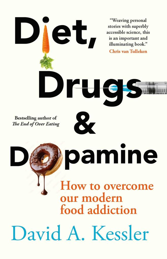 Produktbild: Diet, Drugs and Dopamine | Md Kessler