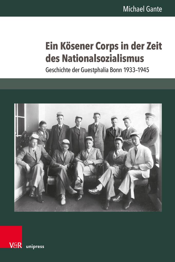Produktbild: Ein Kösener Corps in der Zeit des Nationalsozialismus | Michael Gante